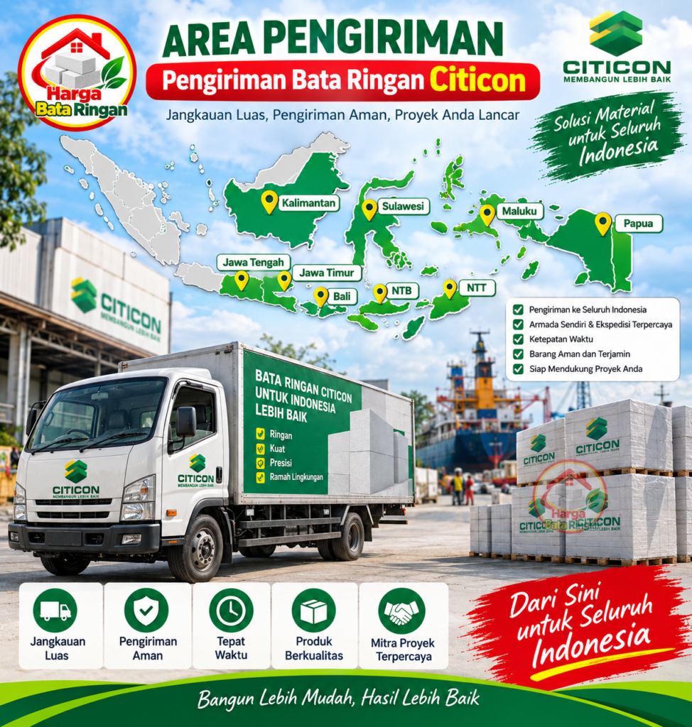 Area pengiriman bata ringan Citicon ke Jawa Timur, Jawa Tengah, Bali, Kalimantan, Sulawesi, Maluku, Papua, NTT, dan NTB dengan dukungan pengiriman ke berbagai wilayah Indonesia.